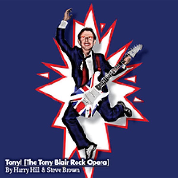 Tony! [The Tony Blair Rock Opera] in London