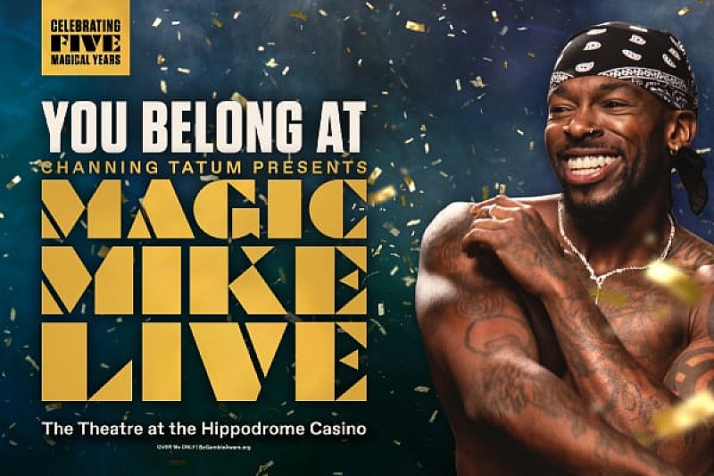 Magic Mike Live *