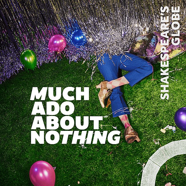 Much Ado About Nothing in London